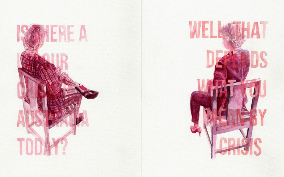 Two self-portraits of the artist sitting on chairs facing away from the viewer, all in a monochrome pinky-red. They are overlaid with semi-transparent writing which says "Is there a labour crisis in Australia today? Well that depends on what you mean by crisis".