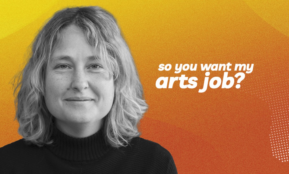 So you want my arts job Director, Independent Theatre