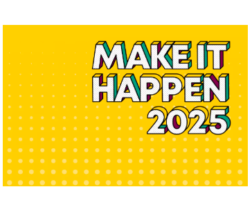 Make It Happen 2025 | ArtsHub UK – Arts Industry News, Jobs & Career Advice